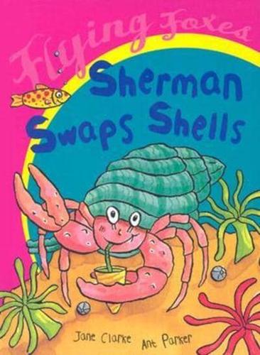 Sherman Swaps Shells