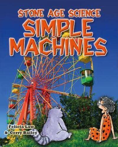 Stone Age Science: Simple Machines