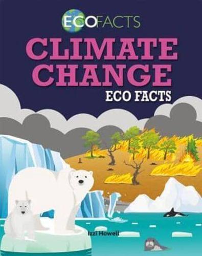 Climate Change Eco Facts