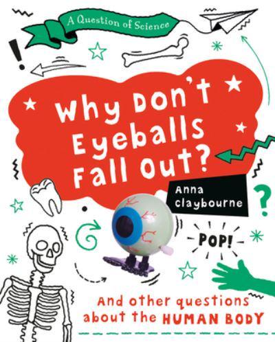 Why Don't Eyeballs Fall Out?