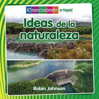 Ideas De La Naturaleza (Ideas from Nature)