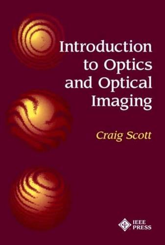 Introduction to Optics and Optical Imaging
