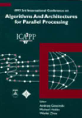 1997 3rd International Conference on Algorithms and Architectures for Parallel Processing