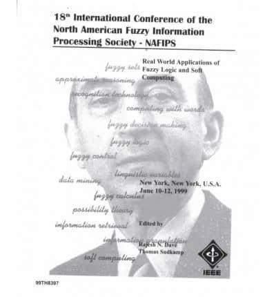 18th International Conference of the North American Fuzzy Information Processing Society--NAFIPS