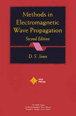 Methods in Electromagnetic Wave Propagation