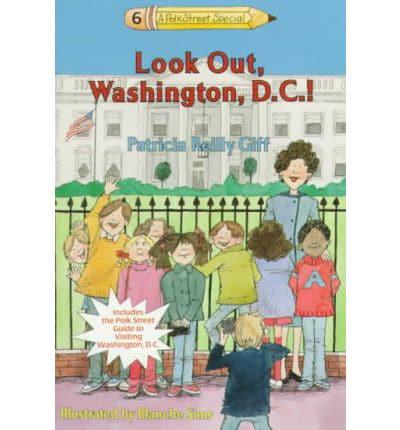 Look Out, Washington, D.C.!