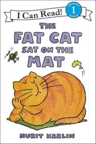 The Fat Cat Sat on the Mat