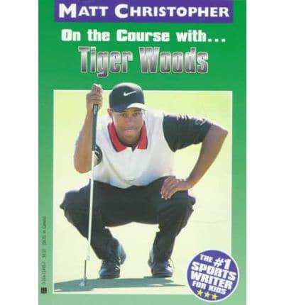 On the Course With-- Tiger Woods