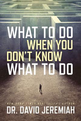 What to Do When You Don't Know What to Do