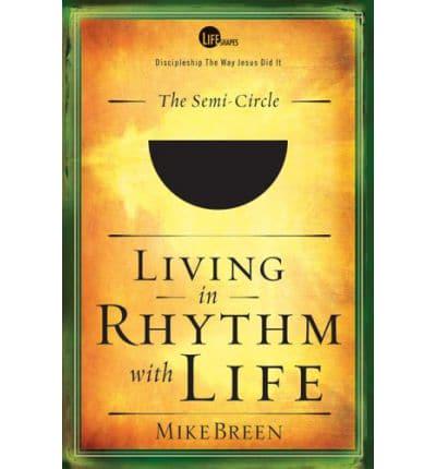 Living in Rhythm With Life