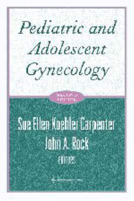 Pediatric and Adolescent Gynecology