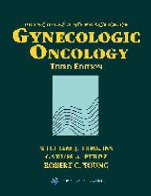 Principles and Practice of Gynecologic Oncology