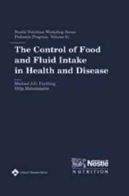 The Control of Food and Fluid Intake in Health and Disease