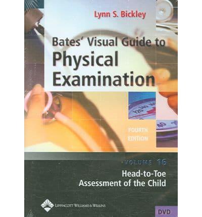 Bates' Visual Guide to Physical Examination Vol 16