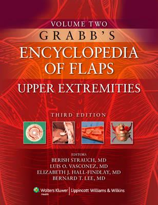 Grabb's Encyclopedia of Flaps. Vol. 2 Upper Extremities