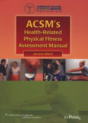 ACSM's Health-Related Physical Fitness Assessment Manual