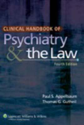 Clinical Handbook of Psychiatry & The Law