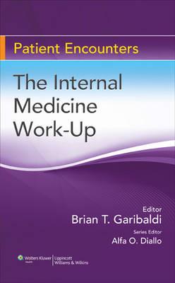 The Internal Medicine Work-Up