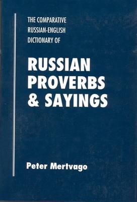 Dictionary of Russian Proverbs & Sayings