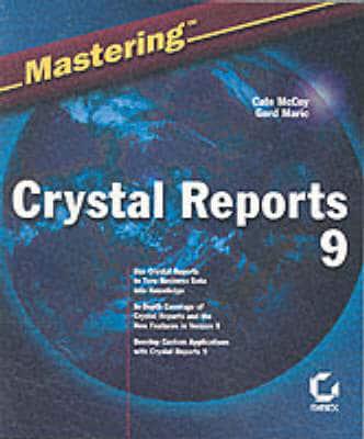 Mastering Crystal Reports 9