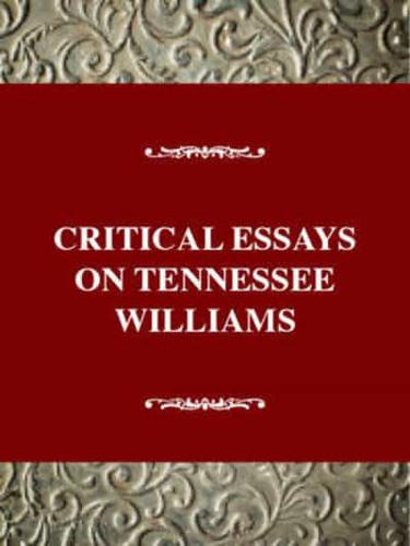 Critical Essays on Tennessee Williams