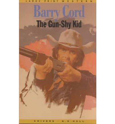 The Gun-Shy Kid