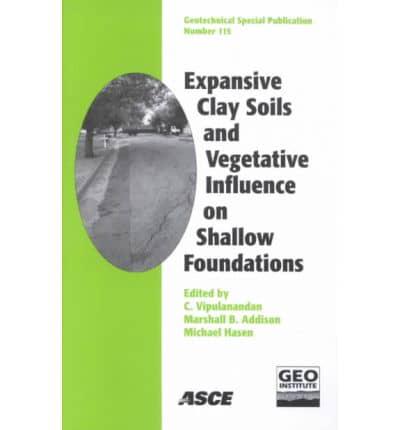 Expansive Clay Soils and Vegetative Influence on Shallow Foundations