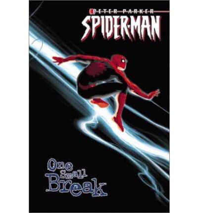 Peter Parker Spider-Man Volume 2: One Small Break TPB