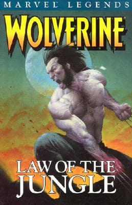 Wolverine Legends Volume 3: Law Of The Jungle TPB