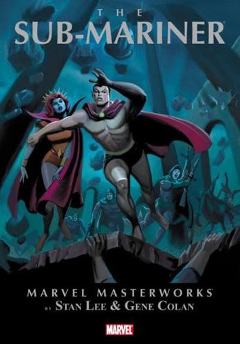 Marvel Masterworks The Sub-Mariner Volume 1