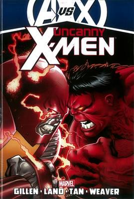 Uncanny X-Men By Kieron Gillen - Vol. 3 (Avx)