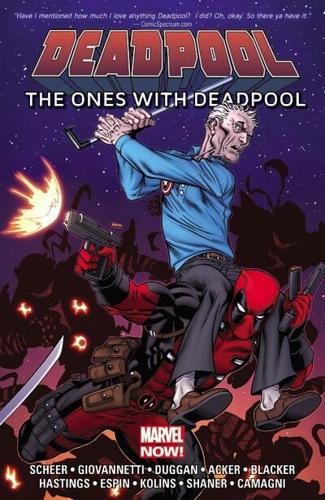 The Ones With Deadpool