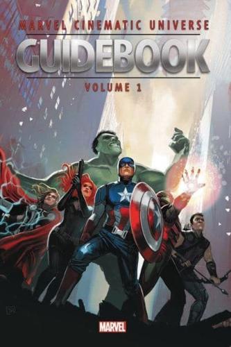 Guidebook to the Marvel Cinematic Universe. Volume 1