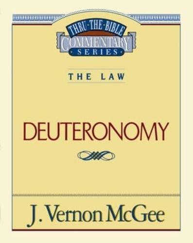 Thru the Bible Vol. 09: The Law (Deuteronomy)