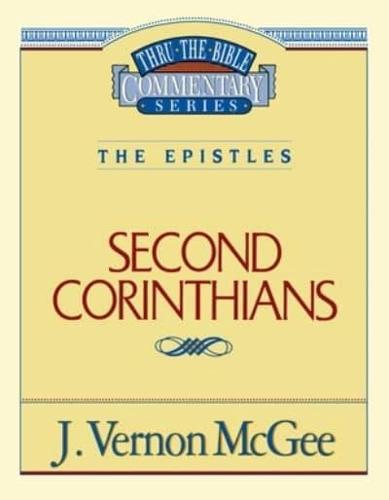 Thru the Bible Vol. 45: The Epistles (2 Corinthians)