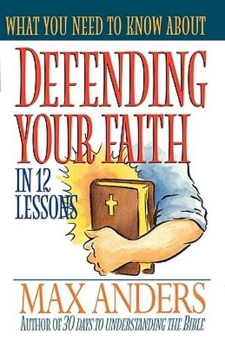 Defending Your Faith