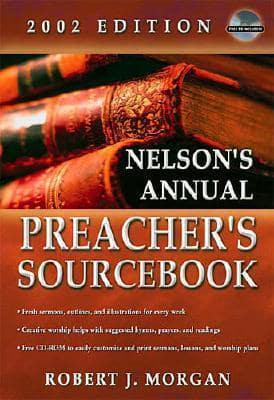 Nelson's Ultimate Preacher's Sourcebook, 2002