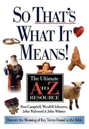 So That's What It Means!: The Ultimate A to Z Resource