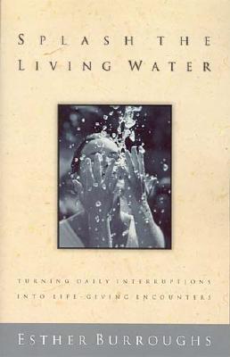 Splash the Living Water