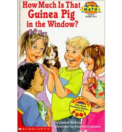 How Much Is That Guinea Pig in the Window?
