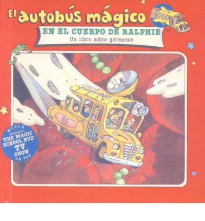 Autobus Magico En El Cuerpo De Ralphie