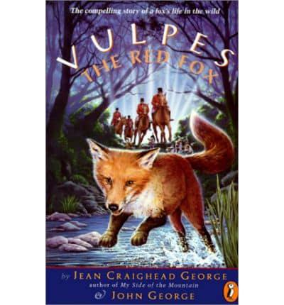 Vulpes, the Red Fox