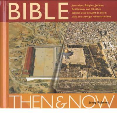 Bible Then and Now