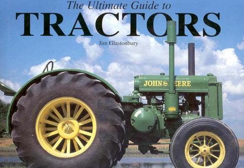 The Ultimate Guide to Tractors