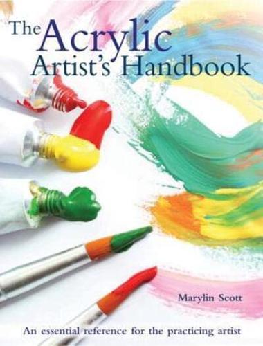The Acrylic Artist's Handbook