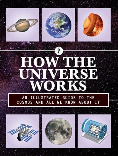 How the Universe Works