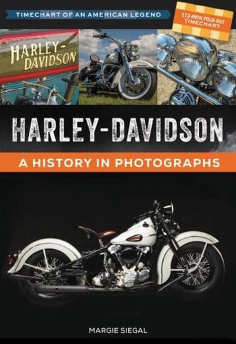 Harley-Davidson: Timechart of an American Legend