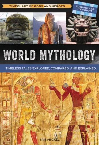World Mythology: A Timechart of Gods and Heroes