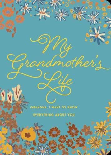 My Grandmother's Life - Second Edition