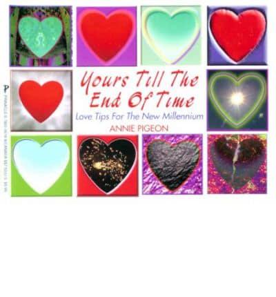 Yours Till the End of Time